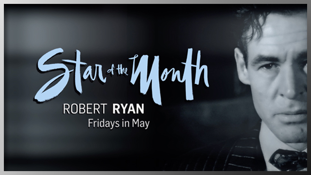 TCM; Star of the Month Robert Ryan